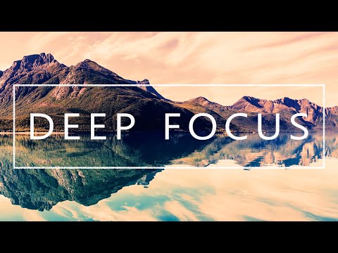 Focus Music for Work and Studying, Background Music for Concentration, Study Music